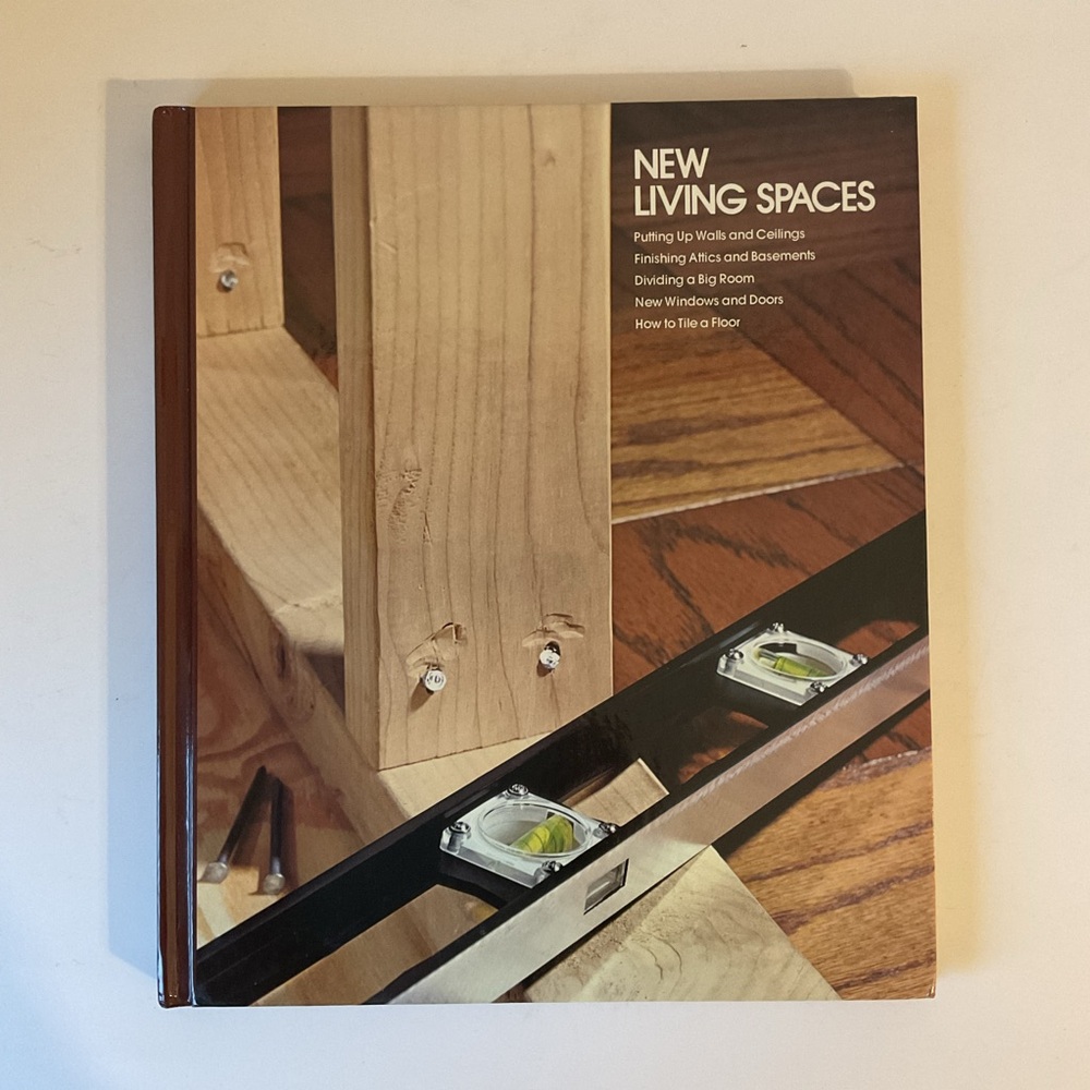 NEW LIVING SPACES Time-Life Books Home Repair and Improvement Vintage HC 1981